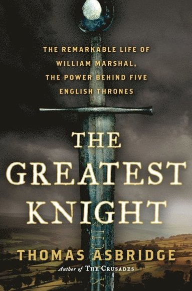 Greatest Knight (inbunden)