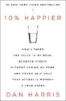 10% Happier (inbunden)