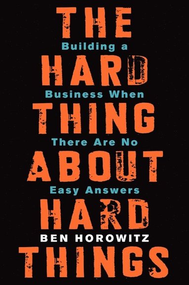 Hard Thing About Hard Things (häftad)