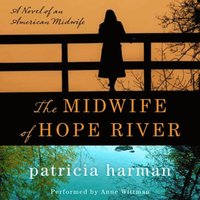 The Midwife of Hope River (ljudbok)