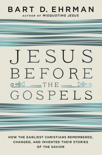 Jesus Before the Gospels (e-bok)
