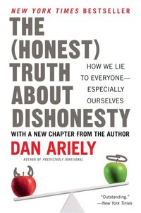 Honest Truth About Dishonesty (e-bok)