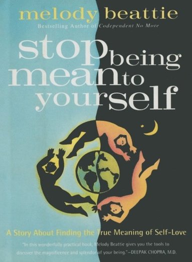 Stop Being Mean To Yourself (inbunden)