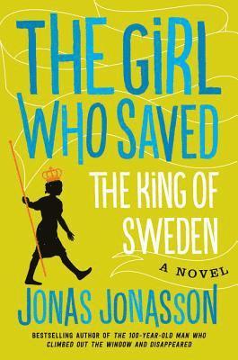 The Girl Who Saved the King of Sweden (hftad)