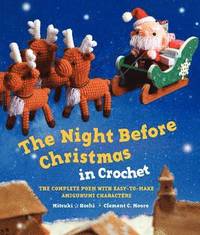 The Night Before Christmas in Crochet (hftad)
