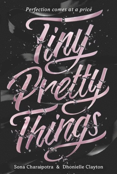 Tiny Pretty Things (h�ftad)