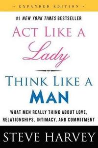 Act Like a Lady, Think Like a Man (häftad)