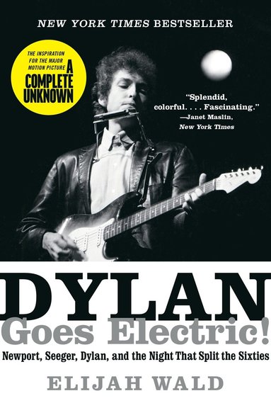 Dylan Goes Electric! (inbunden)
