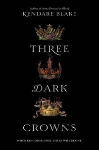 Three Dark Crowns (inbunden)