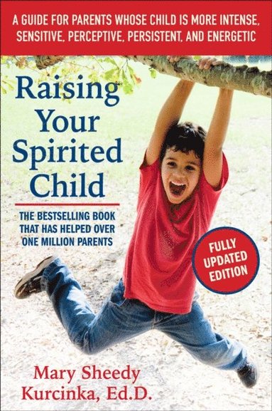 Raising Your Spirited Child, Third Edition (e-bok)