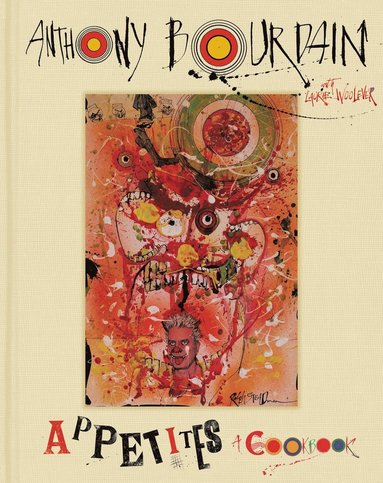 Appetites: A Cookbook (häftad)