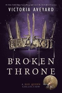 Broken Throne: A Red Queen Collection (häftad)