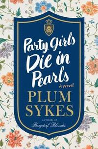 Party Girls Die In Pearls (hftad)