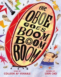 The Oboe Goes Boom Boom Boom (inbunden)