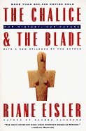 Chalice And The Blade, The (inbunden)