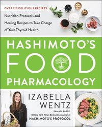 Hashimoto's Food Pharmacology (e-bok)