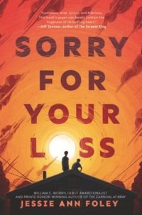 Sorry For Your Loss Jessie Ann Foley Ebok Bokus