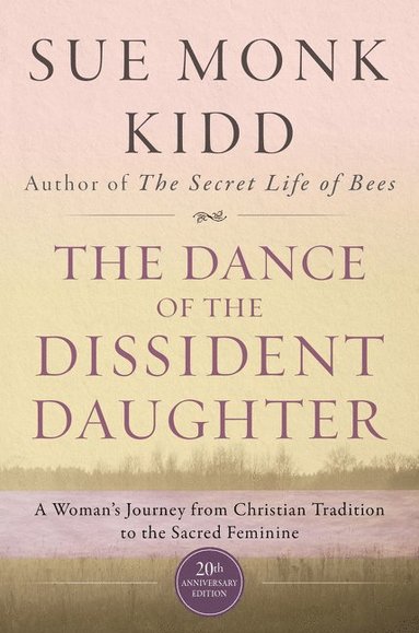 Dance Of The Dissident Daughter (inbunden)
