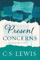Present Concerns: Journalistic Essays (hftad)