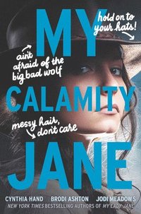 My Calamity Jane (inbunden)