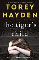 The Tiger's Child: What Ever Happened to Sheila? (hftad)