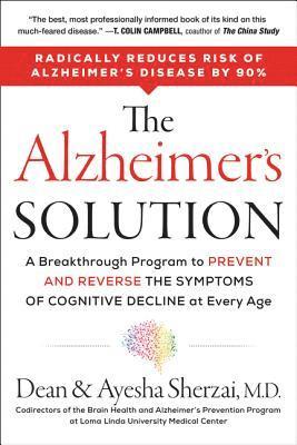 The Alzheimer's Solution: A Breakthrough Program to Prevent and Reverse the Symptoms of Cognitive Decline at Every Age (inbunden)