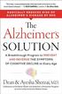 The Alzheimer's Solution: A Breakthrough Program to Prevent and Reverse the Symptoms of Cognitive Decline at Every Age