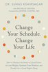 Change Your Schedule, Change Your LIfe