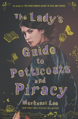 The Lady's Guide to Petticoats and Piracy (inbunden)