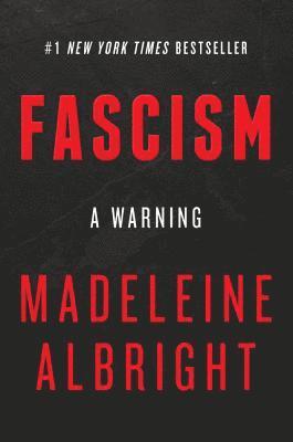 Fascism: A Warning (inbunden)
