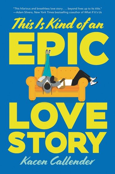 This Is Kind of an Epic Love Story (häftad)