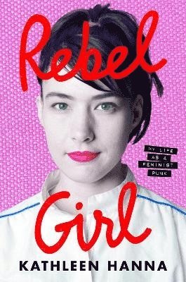Rebel Girl (inbunden)