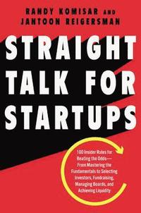Straight Talk for Startups (inbunden)