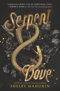 Serpent &; Dove (inbunden)