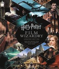 Harry Potter Film Wizardry: Updated Edition (inbunden)