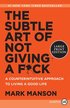 Subtle Art Of Not Giving A F*Ck