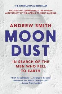 Moondust: In Search of the Men Who Fell to Earth (häftad)