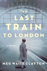 The Last Train to London (inbunden)