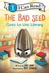 Bad Seed Goes To The Library