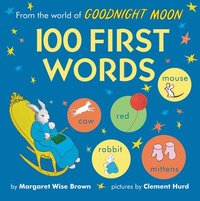 From the World of Goodnight Moon: 100 First Words (kartonnage)
