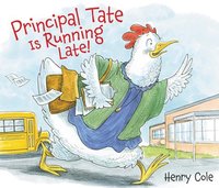 Principal Tate Is Running Late! (inbunden)
