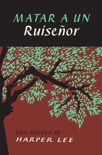 To Kill a Mockingbird \ Matar a un ruisenor (Spanish edition) (e-bok)