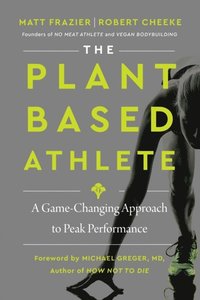 Plant-Based Athlete (e-bok)