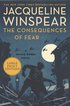 The Consequences of Fear: A Maisie Dobbs Novel