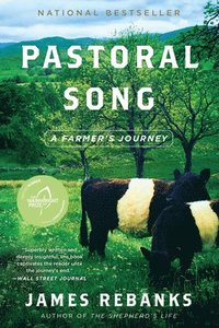 Pastoral Song: A Farmer's Journey som bok, ljudbok eller e-bok.