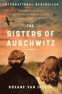 Sisters of Auschwitz (e-bok)