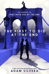 The First to Die at the End (inbunden)