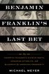 Benjamin Franklin's Last Bet