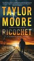 Ricochet: A Garrett Kohl Novel