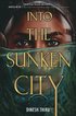 Into the Sunken City